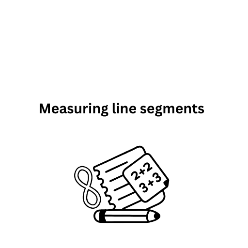 Measuring line segments